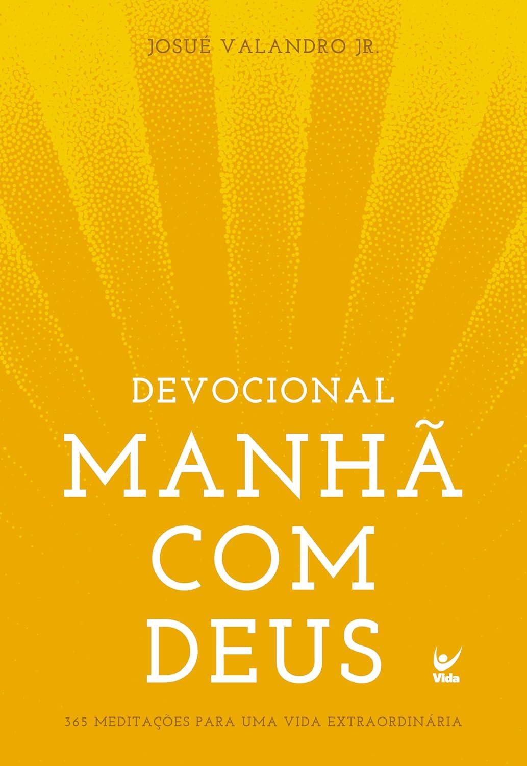 Devocional Manhã com Deus | Josué Valandro Jr Devocional Manhã com Deus | Josué Valandro Jr