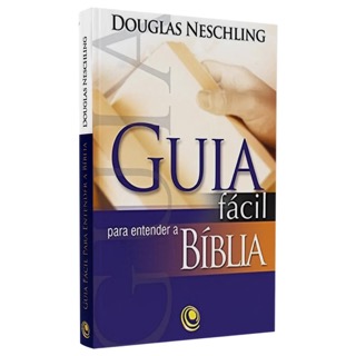 Guia Fácil para Entender a Bíblia Guia Fácil para Entender a Bíblia