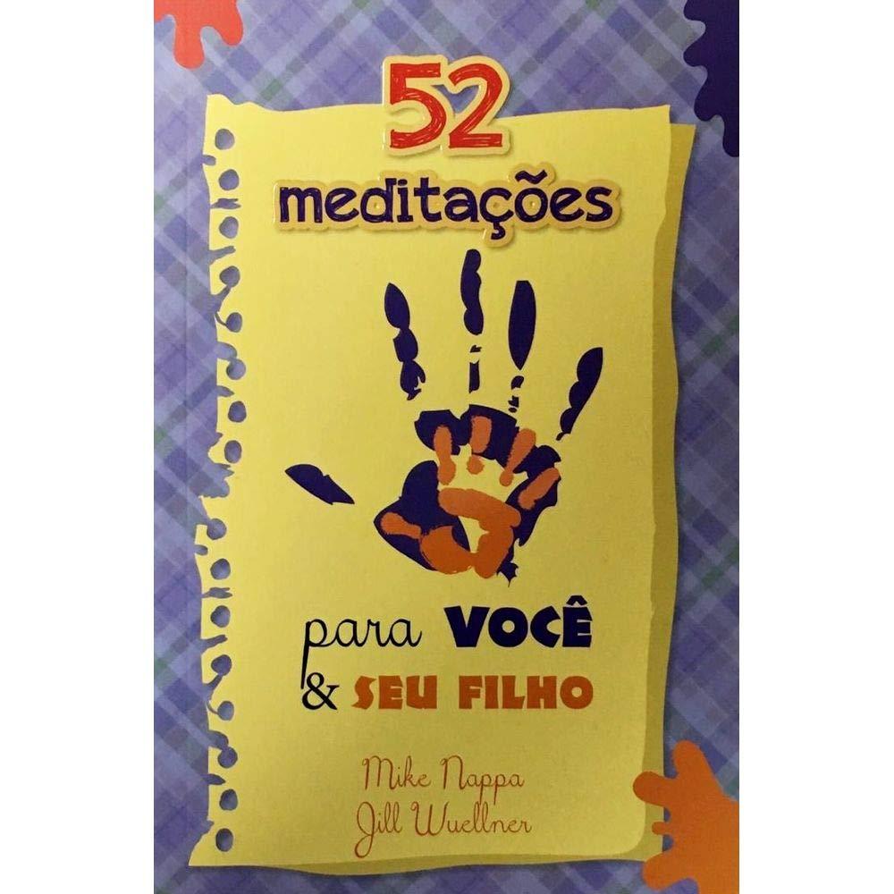 52 Meditações para Você e Seu Filho 52 Meditações para Você e Seu Filho